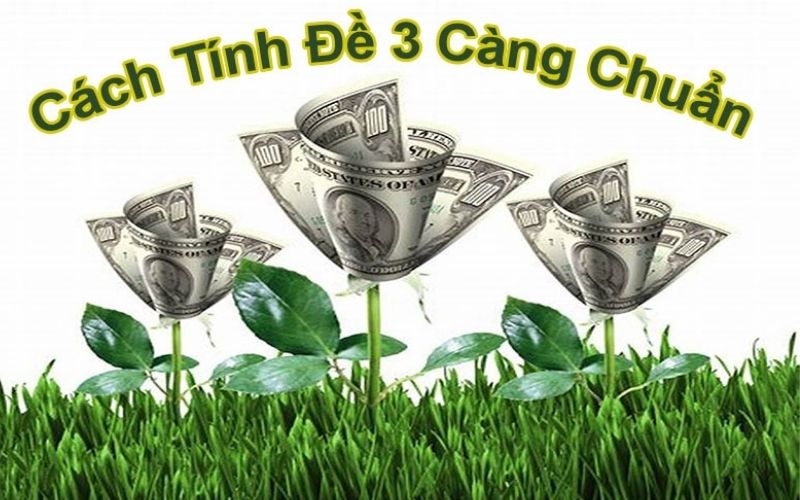 cách tính tiền đề 3 càng