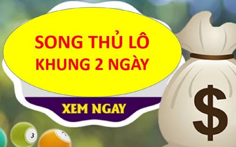 song thủ lô nuôi khung 2 ngày