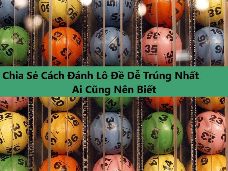 Đánh lô hiệu quả bằng cách nghiên cứu giải nhất