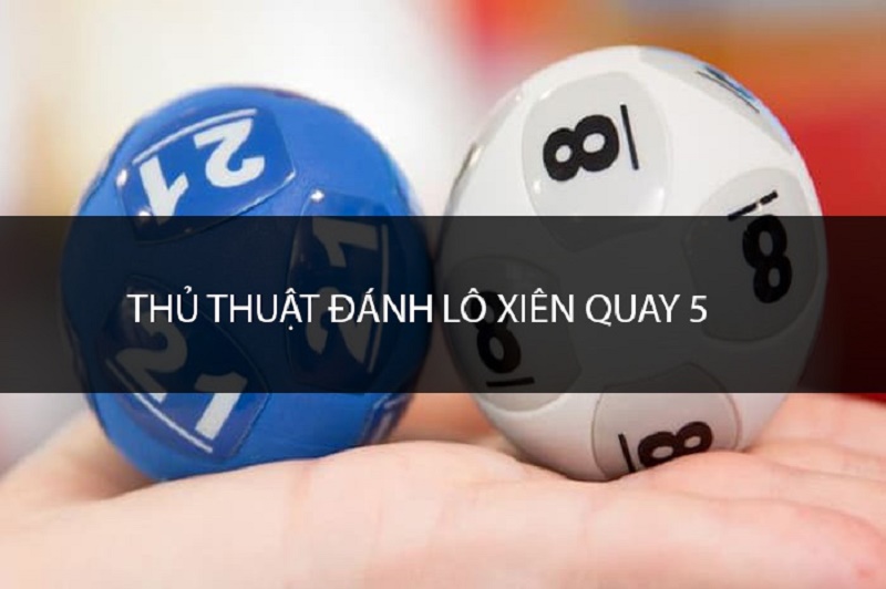 Cách tính xiên quay 5