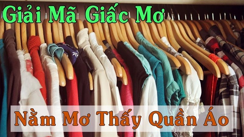 Luận giải giấc mơ về quần áo