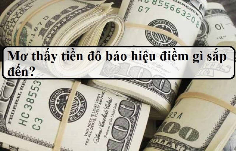 Mơ thấy nhặt tiền là điềm báo gì